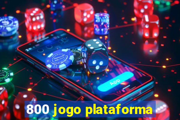 800 jogo plataforma
